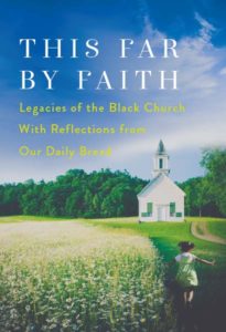 This Far by Faith - Legacies of the Black Church